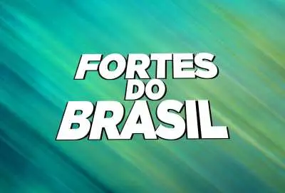 Fortes do Brasil