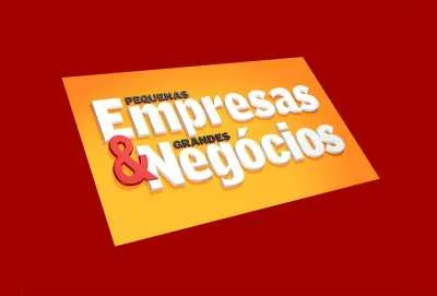 Pequenas Empresas & Grandes Negócios